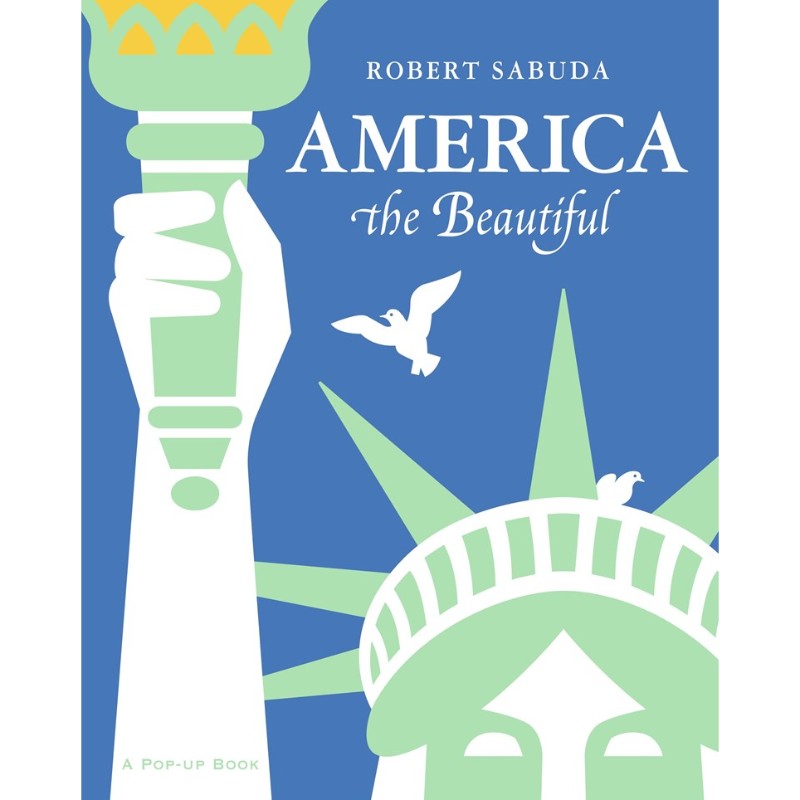 America the Beautiful, by Robert Sabuda