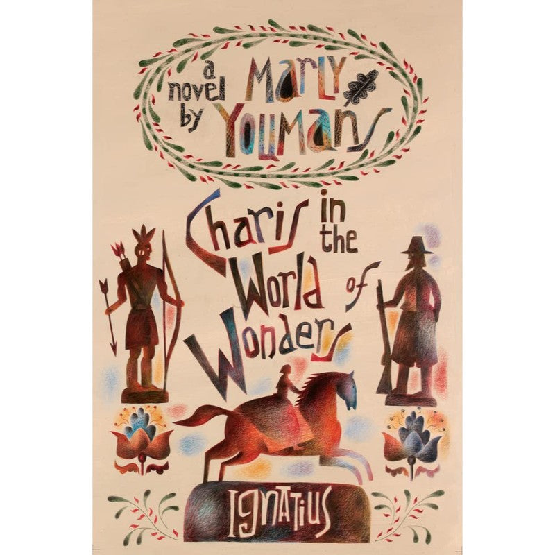 Charis in the World of Wonders, by Marly Youmans