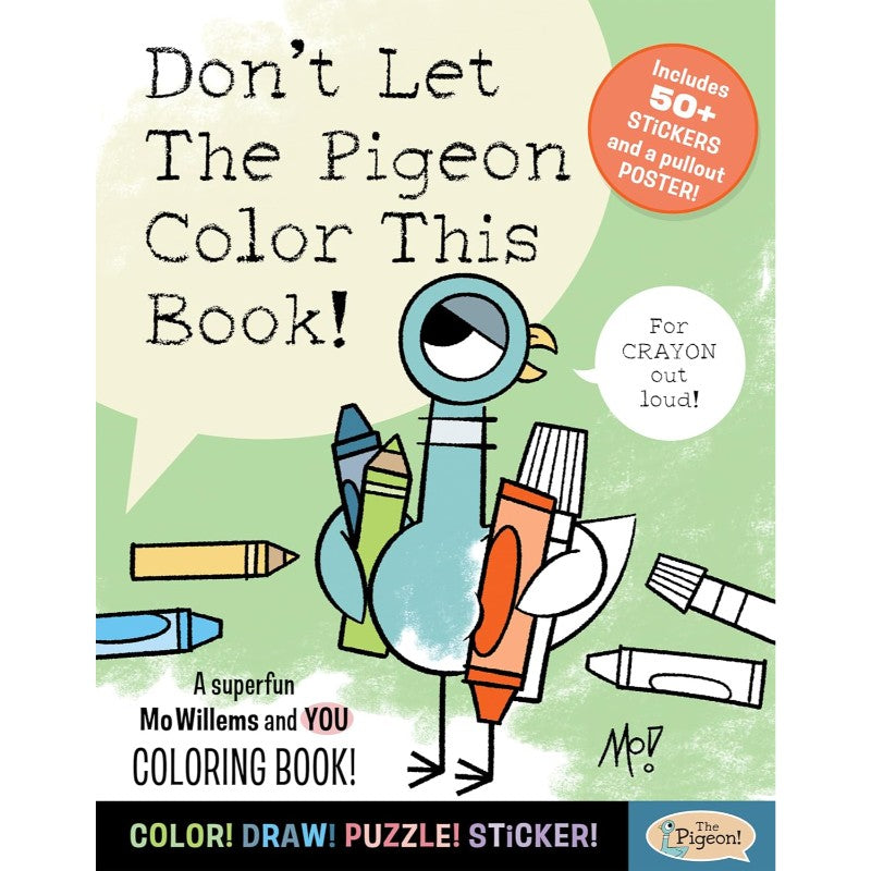 Don't Let The Pigeon Color This Book!, by Mo Willems Workshop