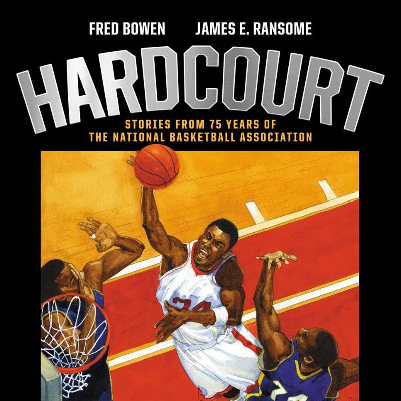 Hardcourt: Stories From 75 Years of the National Basketball Association , by Fred Bowen