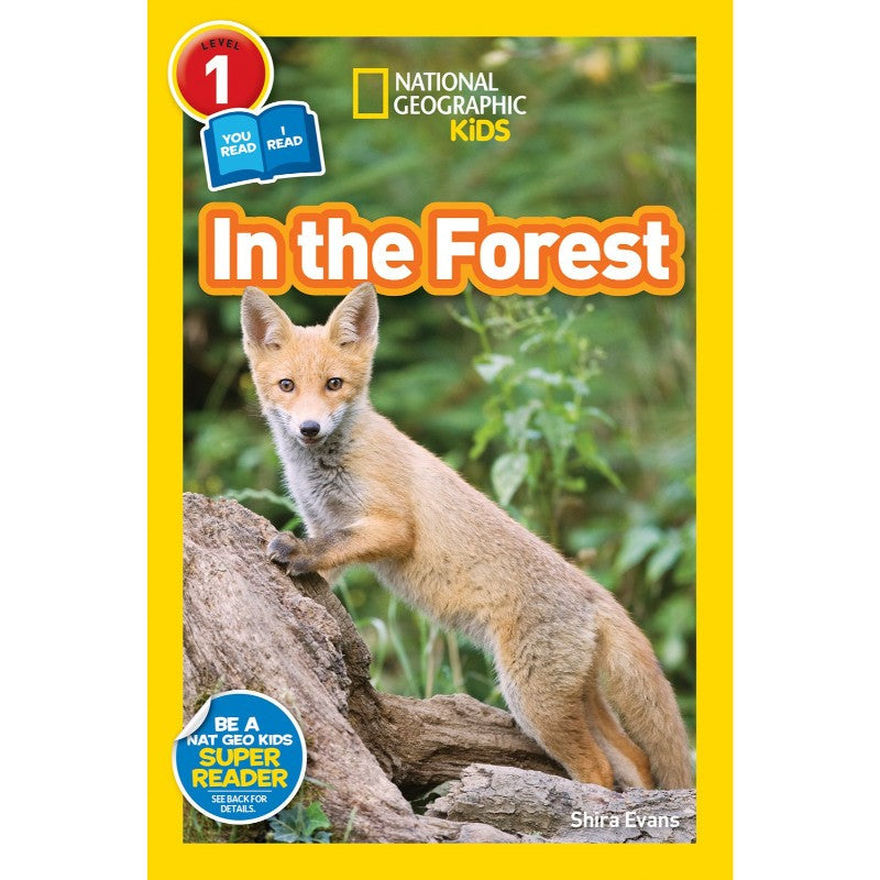 In the Forest (National Geographic Kids Readers, Level 1/Co-Reader), by Shira Evans