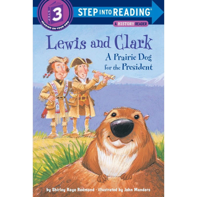Lewis and Clark: A Prairie Dog for the President (Step into Reading 3), by Shirley Raye Redmond