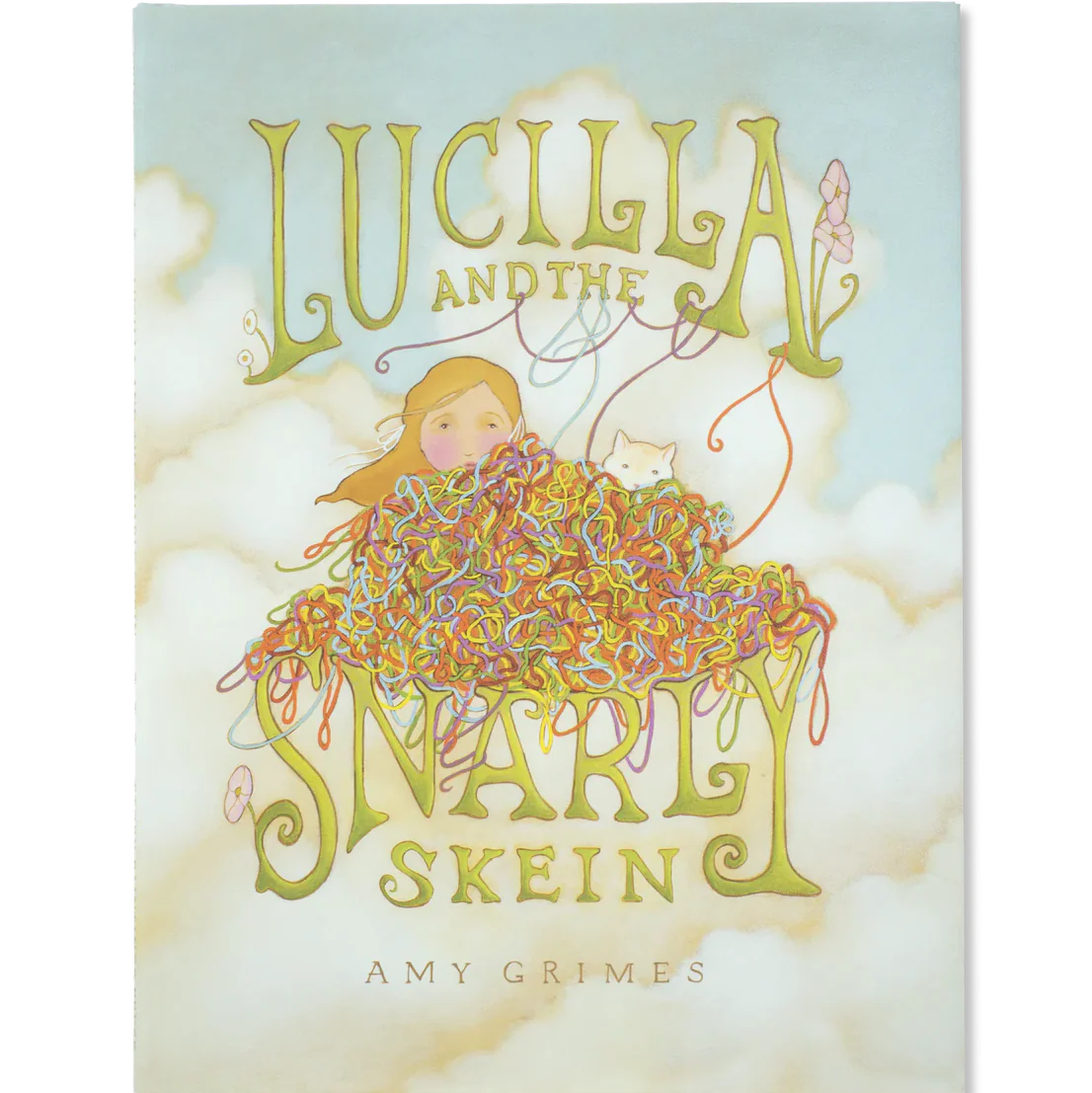 Lucilla and the Snarly Skein, by Amy Grimes