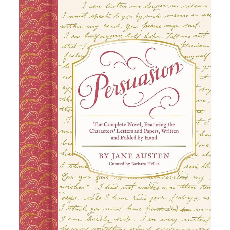 Persuasion: The Complete Novel, Featuring the Characters' Letters and Papers, Written and Folded by Hand (Handwritten Classics), by Jane Austen