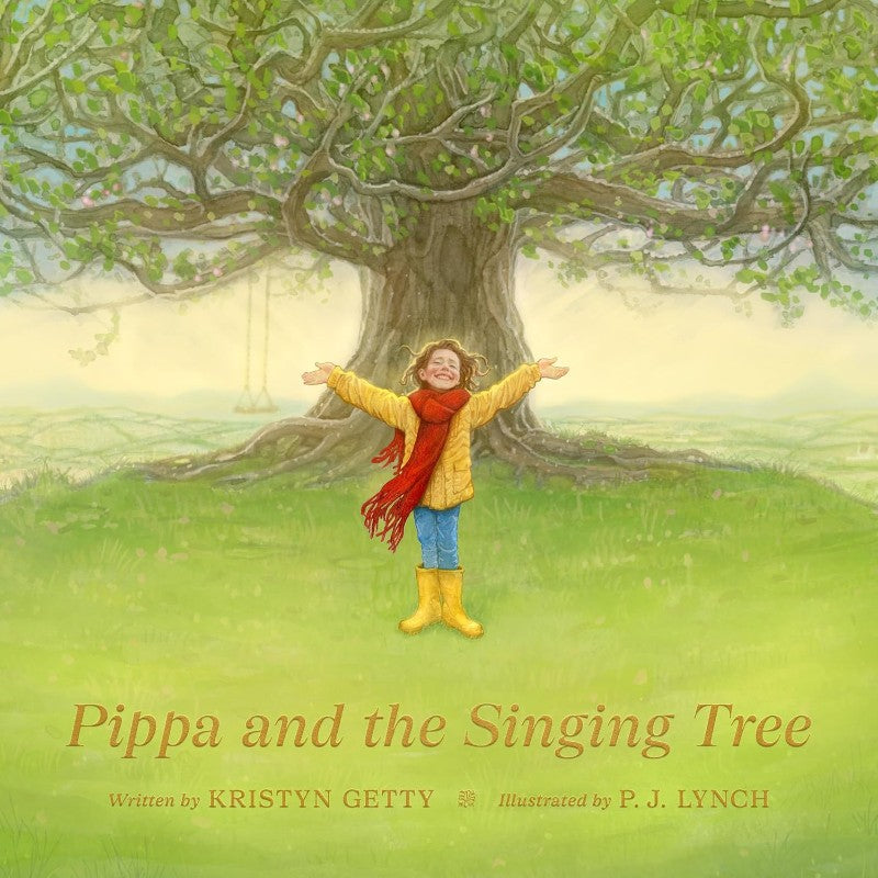 Pippa and the Singing Tree: Joining the Song of All Creation, by Kristyn Getty
