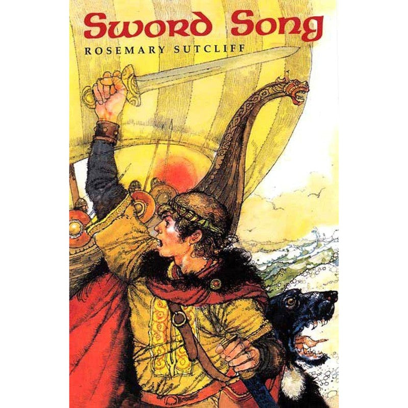 Sword Song, by Rosemary Sutcliff