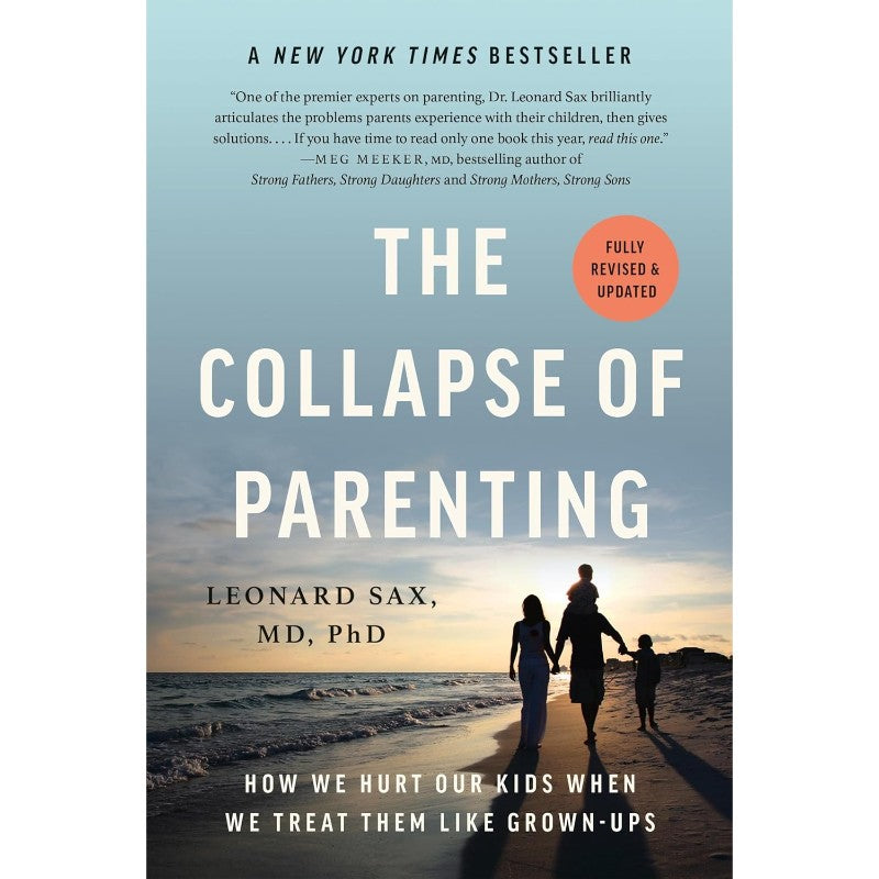 The Collapse of Parenting, by Leonard Sax