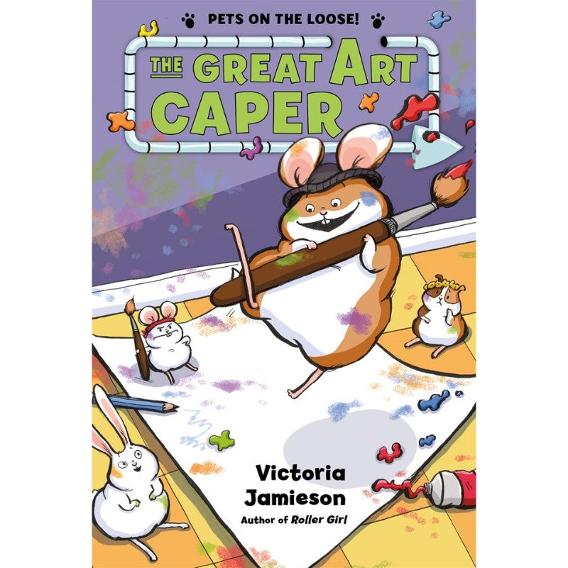 The Great Art Caper (Pets on the Loose!), by Victoria Jamieson