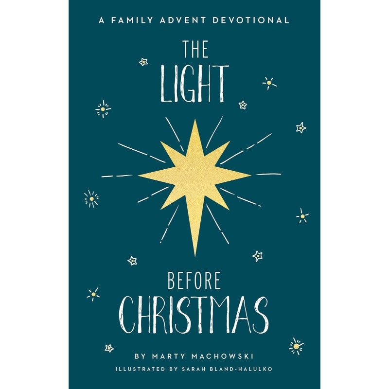 The Light Before Christmas: A Family Advent Devotional, by Marty Machowski
