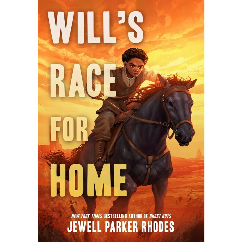 Will's Race for Home, by Jewell Parker Rhodes