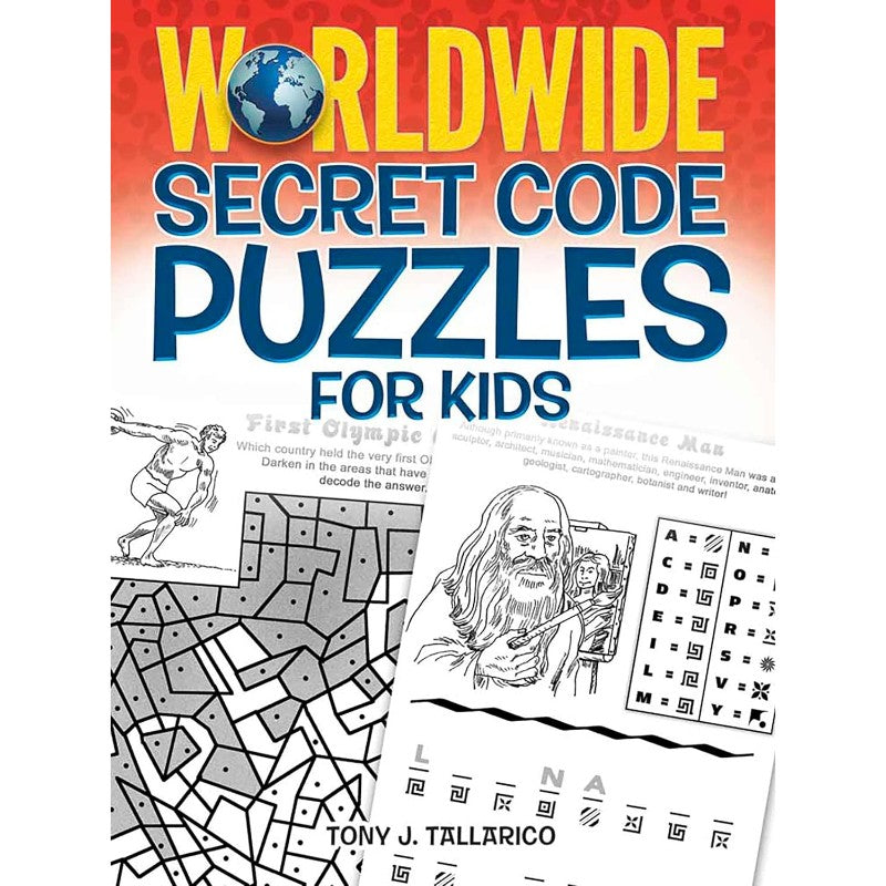 Worldwide Secret Code Puzzles for Kids, by Tony J. Tallarico Jr.