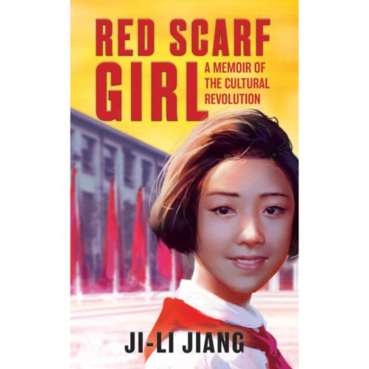 Red Scarf Girl, by Ji-li Jiang