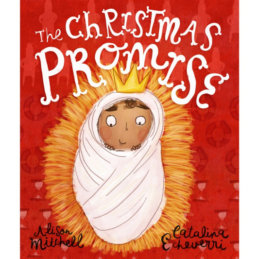 The Christmas Promise Storybook, by Alison Mitchell