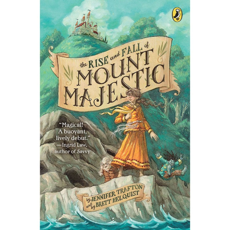 The Rise and Fall of Mount Majestic, by Jennifer Trafton