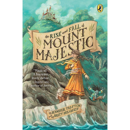 The Rise and Fall of Mount Majestic, by Jennifer Trafton