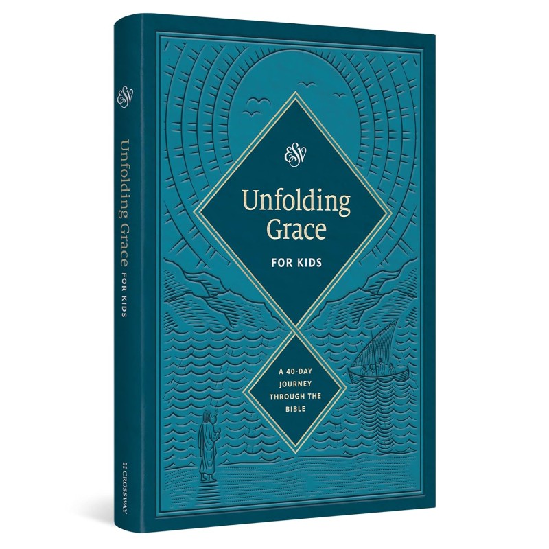 Unfolding Grace for Kids: A 40-Day Journey through the Bible, by ESV Bibles
