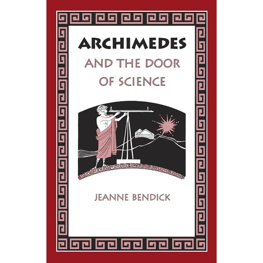 Archimedes and the Door of Science (Living History Library), by Jeanne Bendick