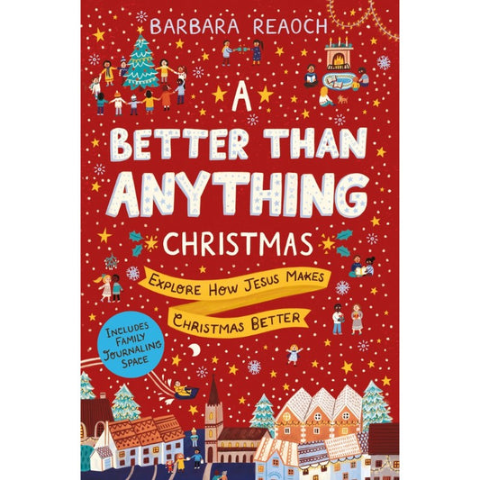 A Better Than Anything Christmas, by Barbara Reaoch