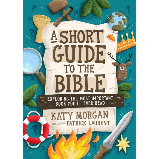 A Short Guide to the Bible, by Katy Morgan