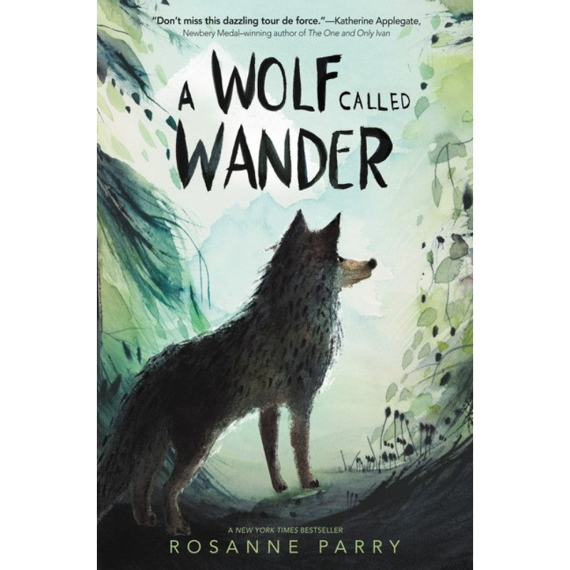 A Wolf Called Wander, by Rosanne Parry