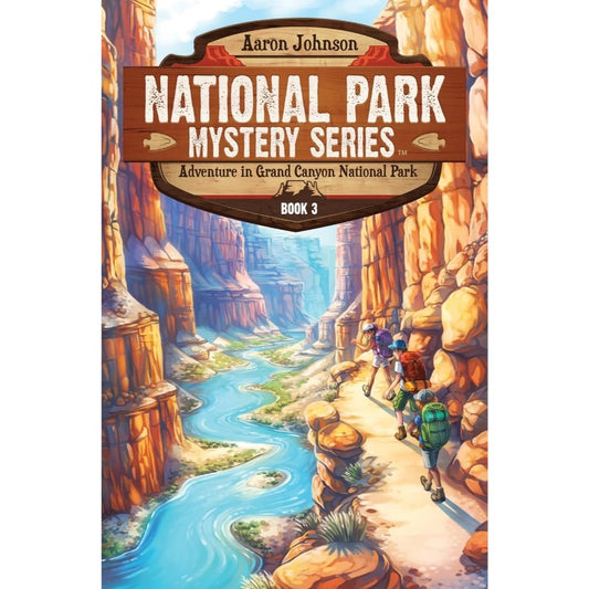 Adventure in Grand Canyon National Park (National Park Mystery #3), by Aaron Johnson