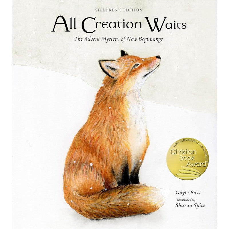 All Creation Waits: The Advent Mystery of New Beginnings for Children, by Gayle Boss