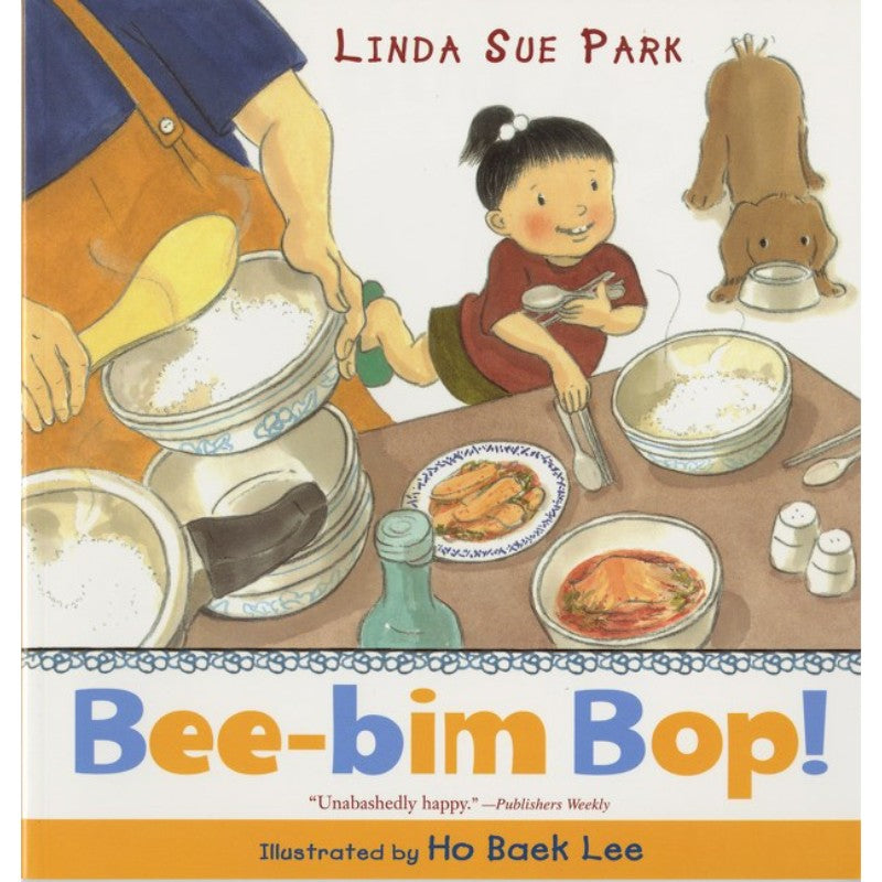 Bee-bim Bop!, by Linda Sue Park