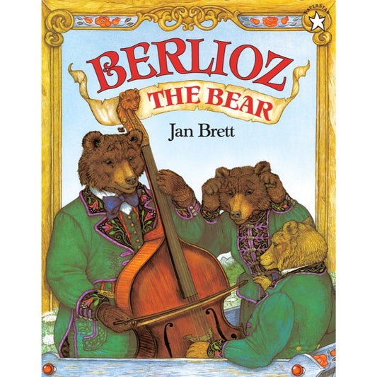 Berlioz the Bear, by Jan Brett