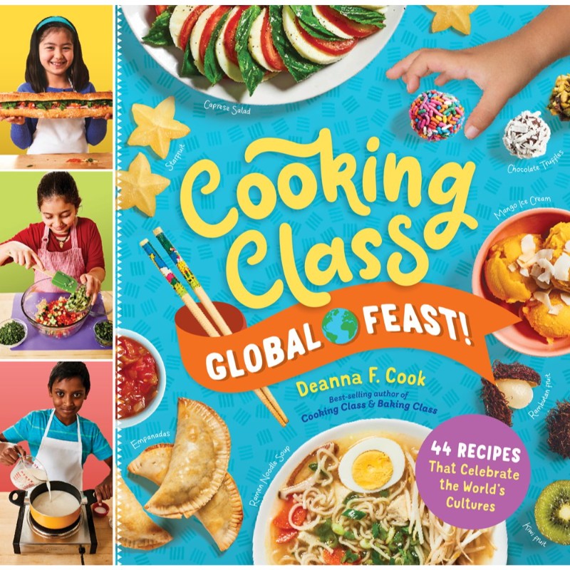 Cooking Class Global Feast!, by Deanna F. Cook