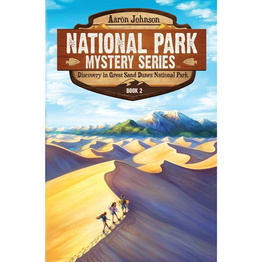 Discovery in Great Sand Dunes National Park (National Park Mystery #2), by Aaron Johnson