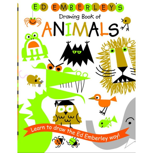 Ed Emberley's Drawing Book of Animals, by Ed Emberley