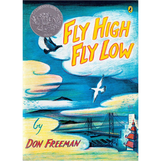 Fly High, Fly Low, by Don Freeman