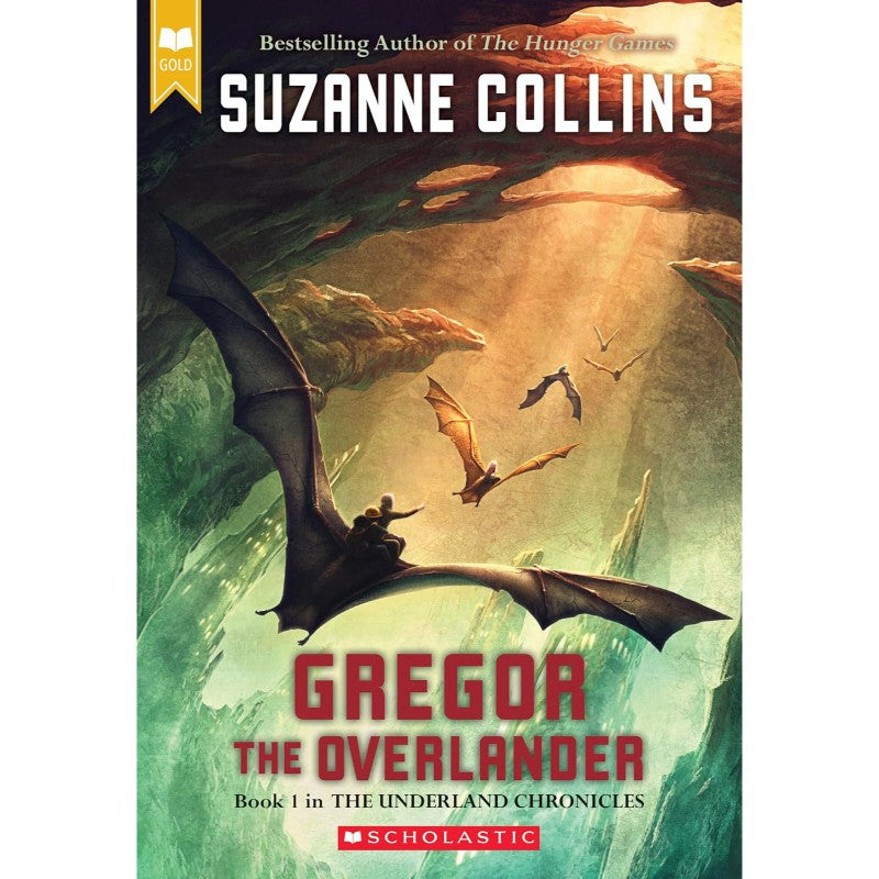 Gregor the Overlander, by Suzanne Collins