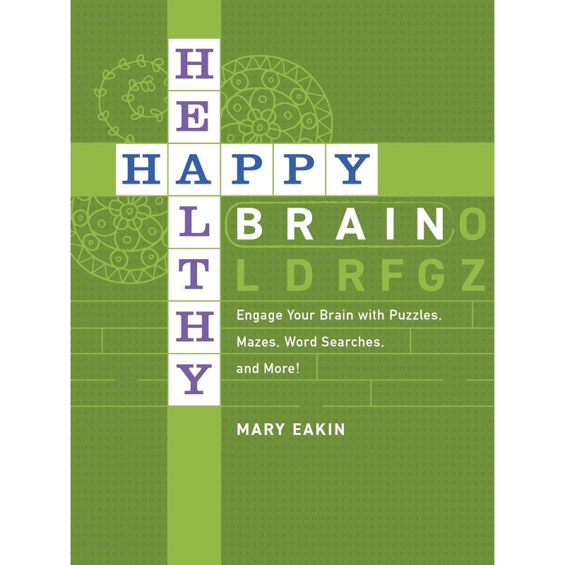 Happy, Healthy Brain, by Mary Eakin
