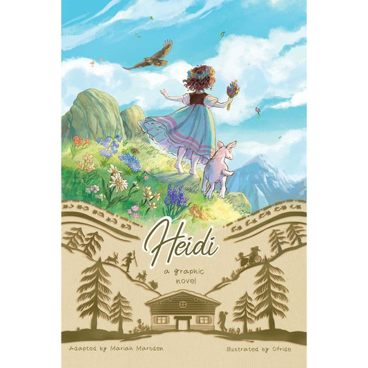 Heidi: A Graphic Novel, by Mariah Marsden