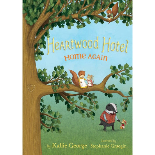 Home Again (Heartwood Hotel #4), by Kallie George