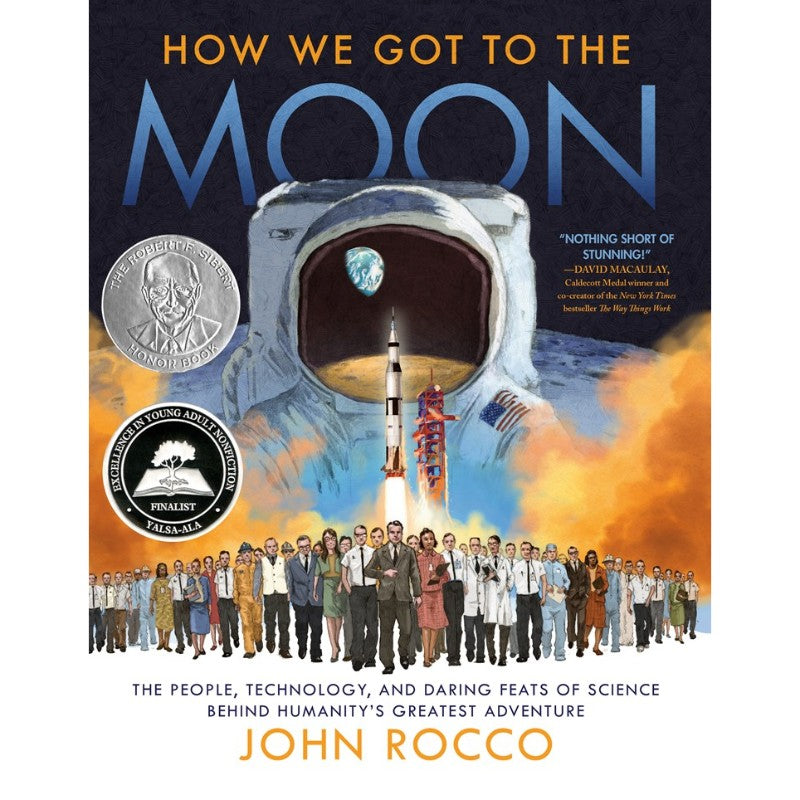 How We Got to the Moon, by John Rocco
