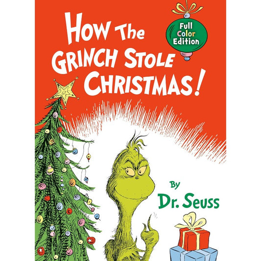How the Grinch Stole Christmas! Full Color Edition, by Dr. Seuss
