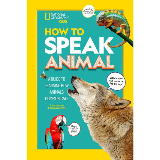 How to Speak Animal  , by Gabby Wild