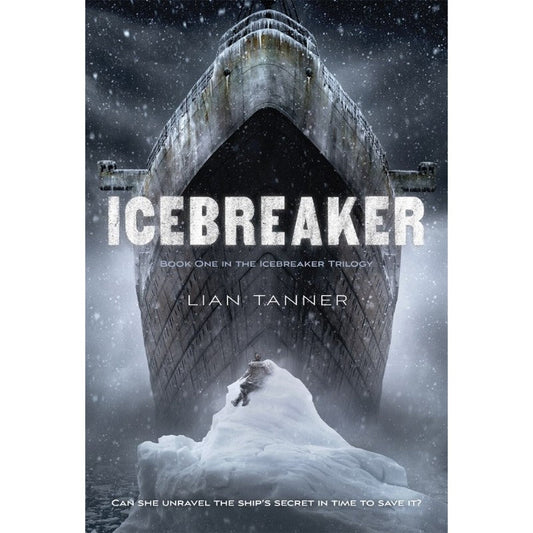 Icebreaker (Book #1), by Lian Tanner