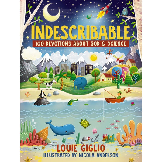 Indescribable, by Louie Giglio
