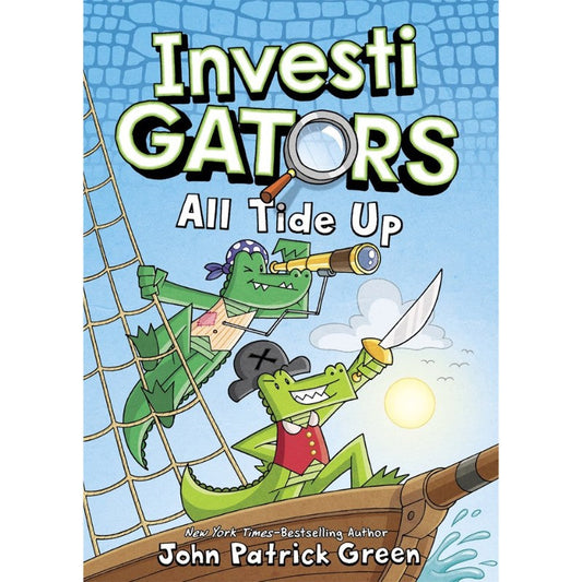 InvestiGators: All Tide Up (Book 7), by John Patrick Green
