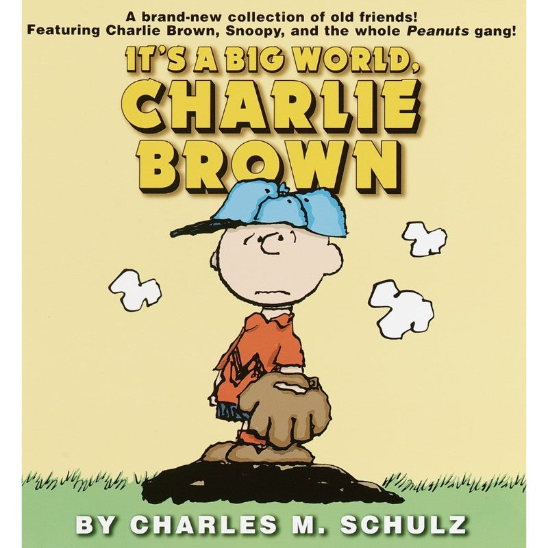 It's a Big World, Charlie Brown, by Charles M. Schulz