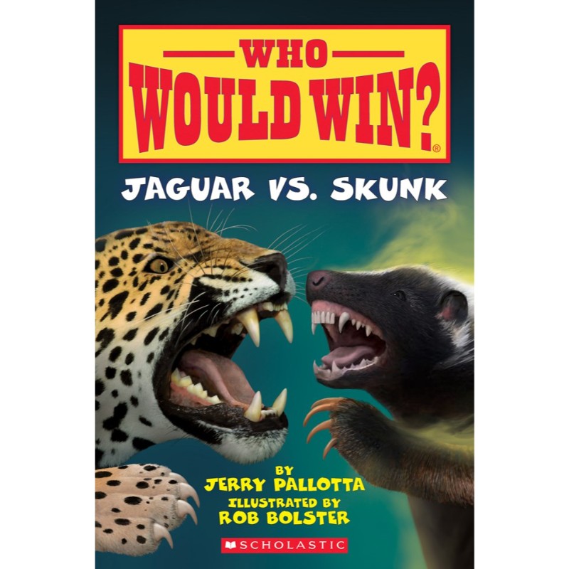Jaguar vs. Skunk (Who Would Win?), by Jerry Pallotta