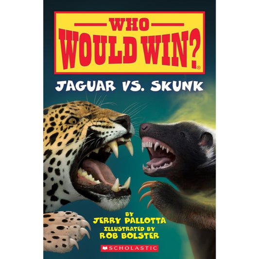 Jaguar vs. Skunk (Who Would Win?), by Jerry Pallotta