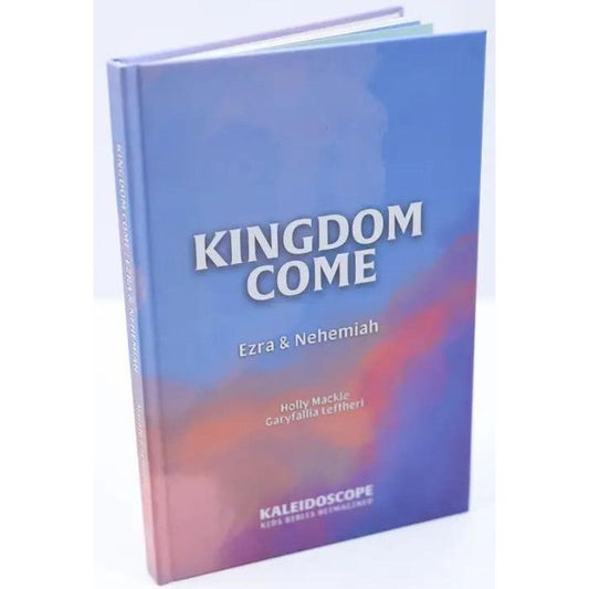 Kingdom Come: Ezra/Nehemiah, by Holly Mackle