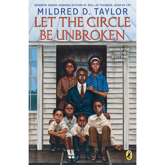 Let the Circle Be Unbroken (Logan Family Saga #3), by Mildred D. Taylor