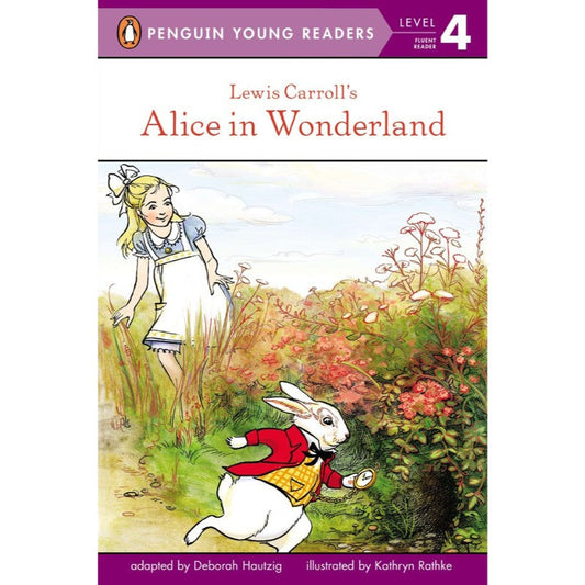 Lewis Carroll's Alice in Wonderland, by Deborah Hautzig