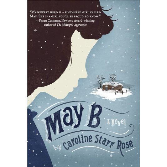 May B, by Caroline Starr Rose