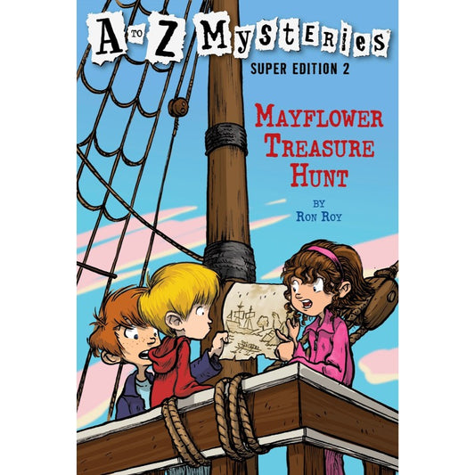 Mayflower Treasure Hunt (A to Z Mysteries Super Edition, No. 2), by Ron Roy